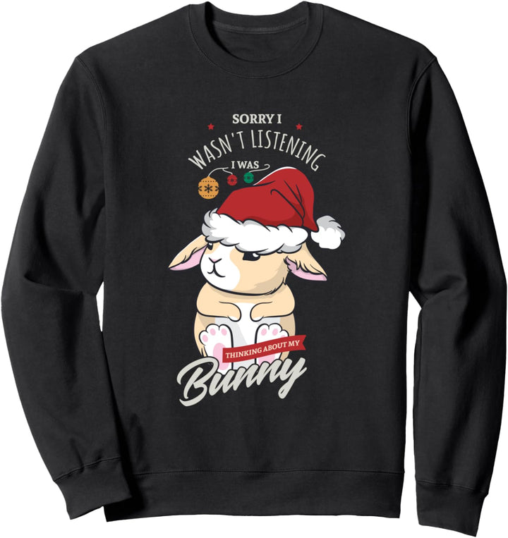 Thinking About My Bunny Lustig Hase Tierlieb Sweatshirt