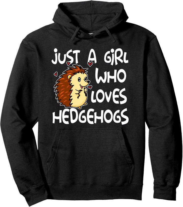 Just A Girl Who Loves Hedgehogs Lustiges Igel Kostüm Pullover Hoodie