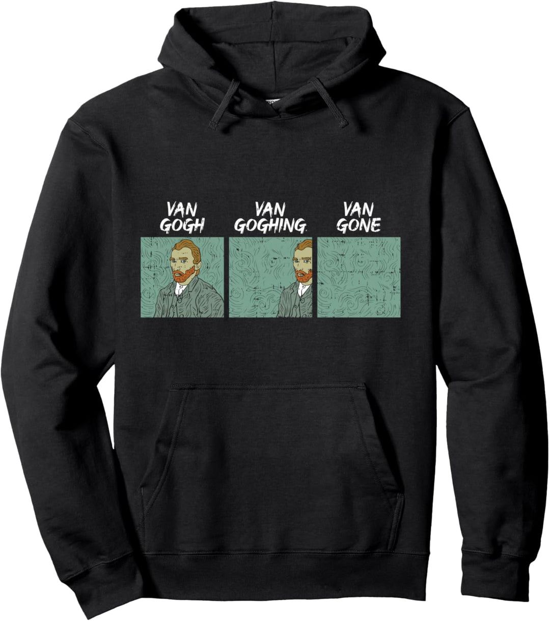 Van Gogh Gone Funny Famous Artist Pun Humor Painter Gift Pullover Hoodie