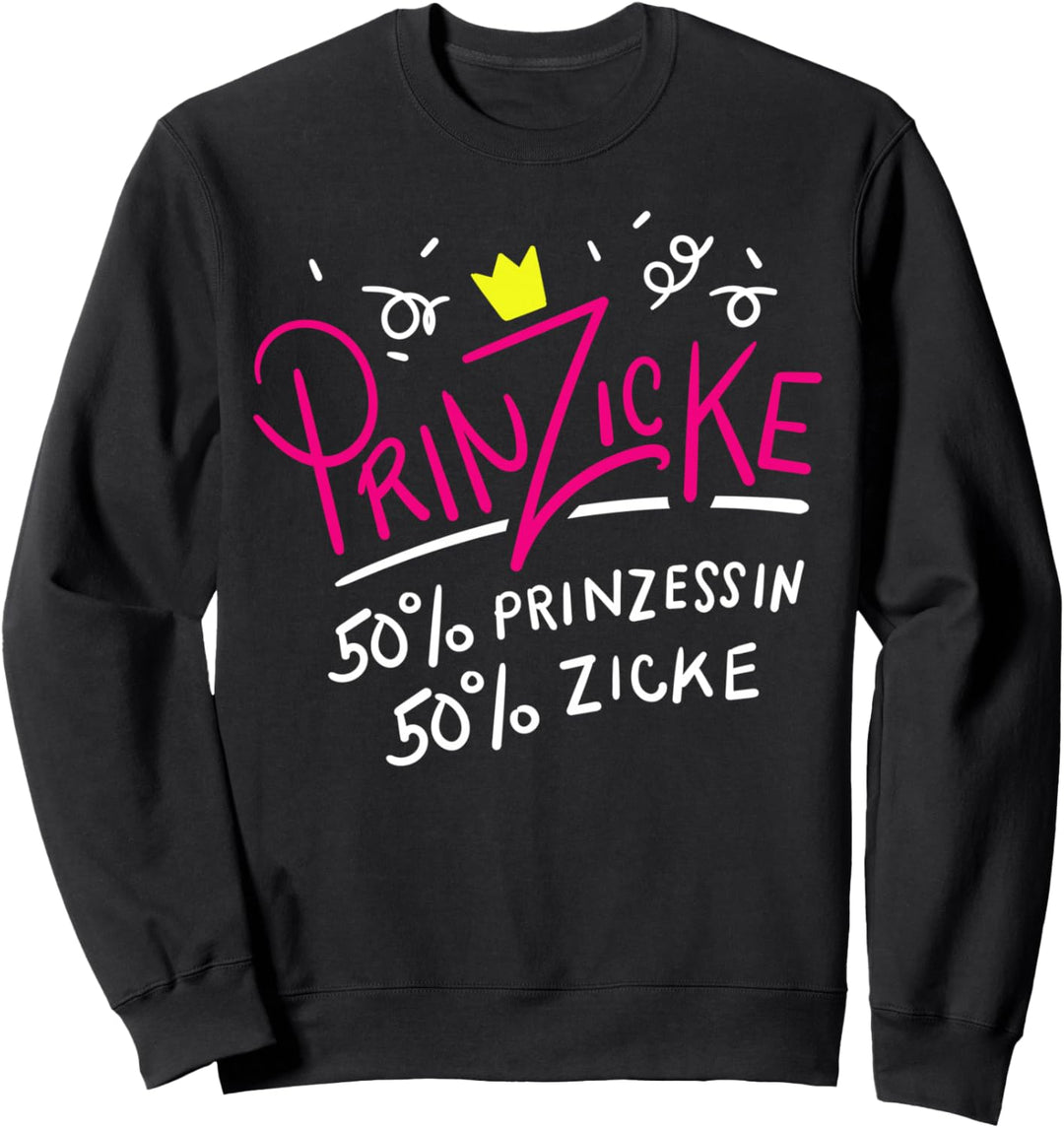 Prinzicke Prinzessin Zicke süsses Geschenk Mädchen Frauen Sweatshirt