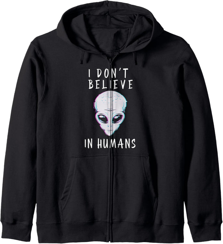 I Don't Believe In Humans Funny UFO Alien Kapuzenjacke