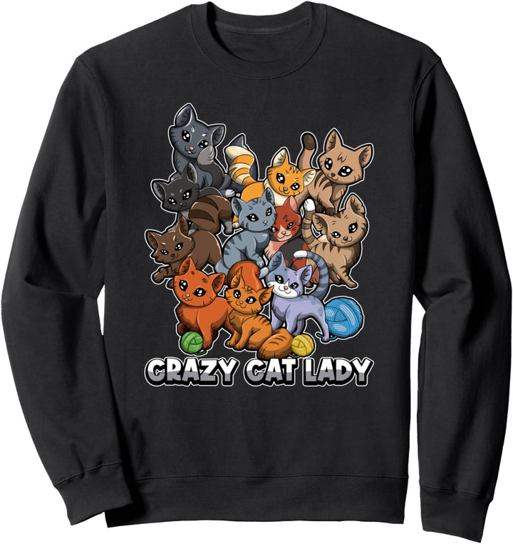 Crazy Cat Lady - Niedliche Kätzchen für Haustierbesitzer Sweatshirt