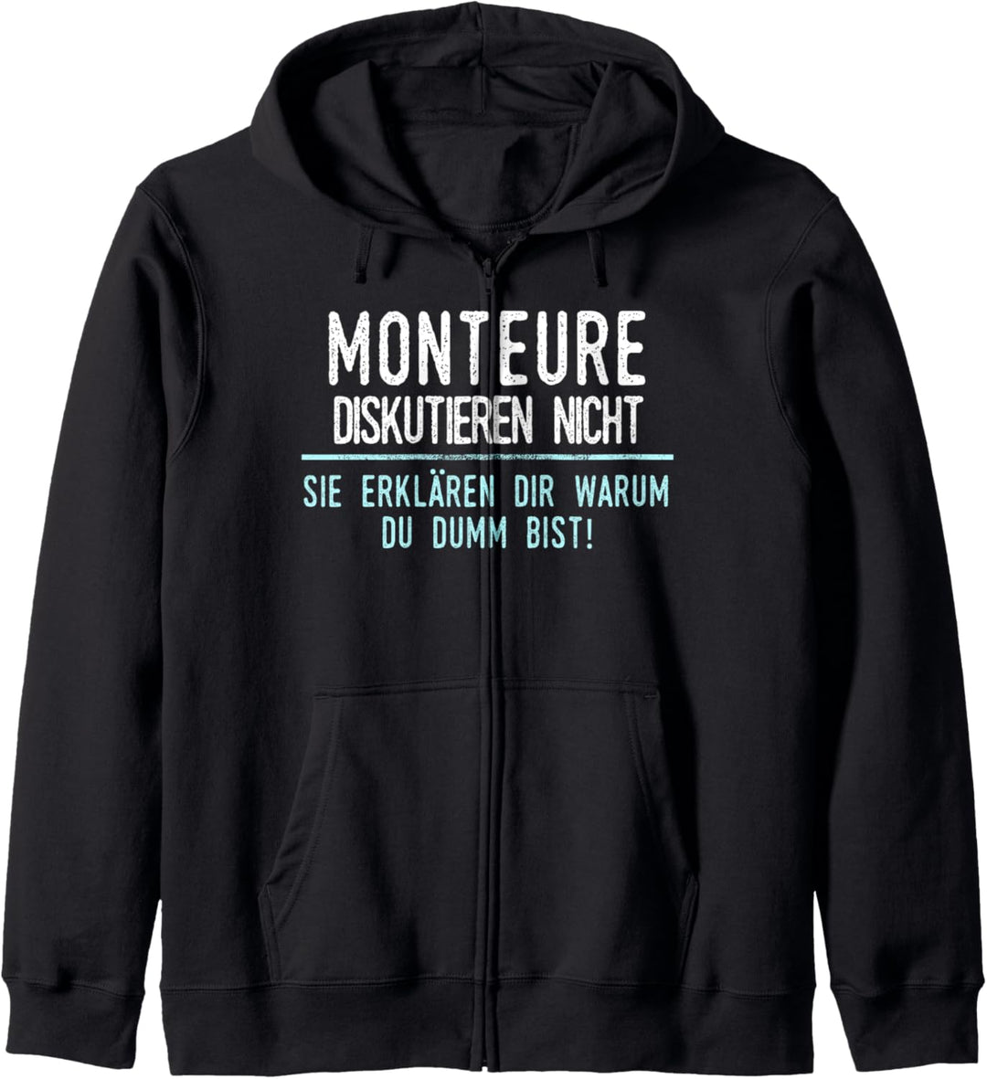 Monteure Geschenk für Arbeitskollegen im Job und Beruf Kapuzenjacke