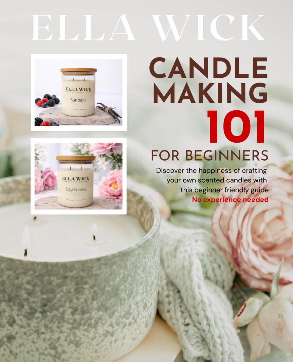 CANDLE MAKING 101 FOR BEGINNERS: How to Make Scented Candles at Home Step by Step | Complete DIY Gui
