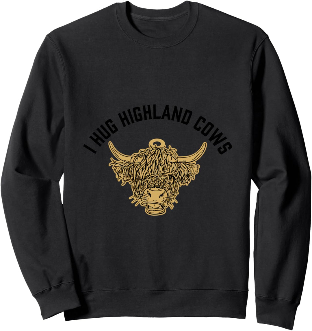 I Hug Highland Cows Highland Heifer Schottisches Rind Sweatshirt