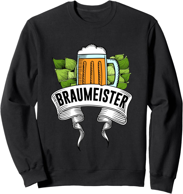 Bierbrauer Braumeister Brauer Brauerei Hopfen Bier Geschenk Sweatshirt