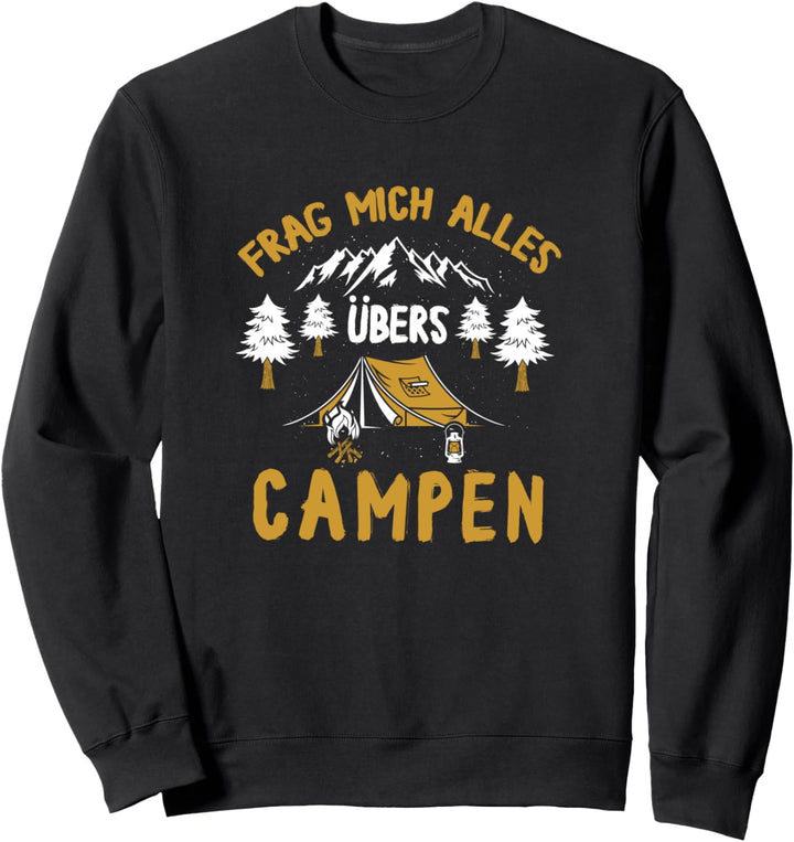 Frag mich alles übers Camping Zelten Campen Geschenk Sweatshirt