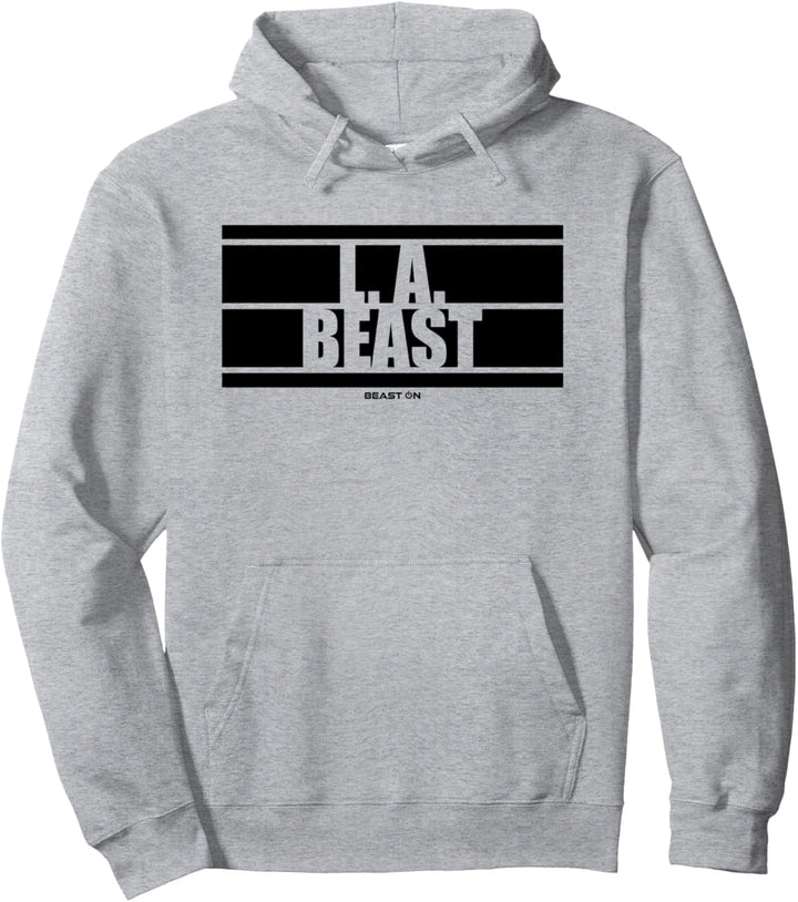 L. A. Beast LA Beast On Fitness Gym Motivation Workout Pullover Hoodie