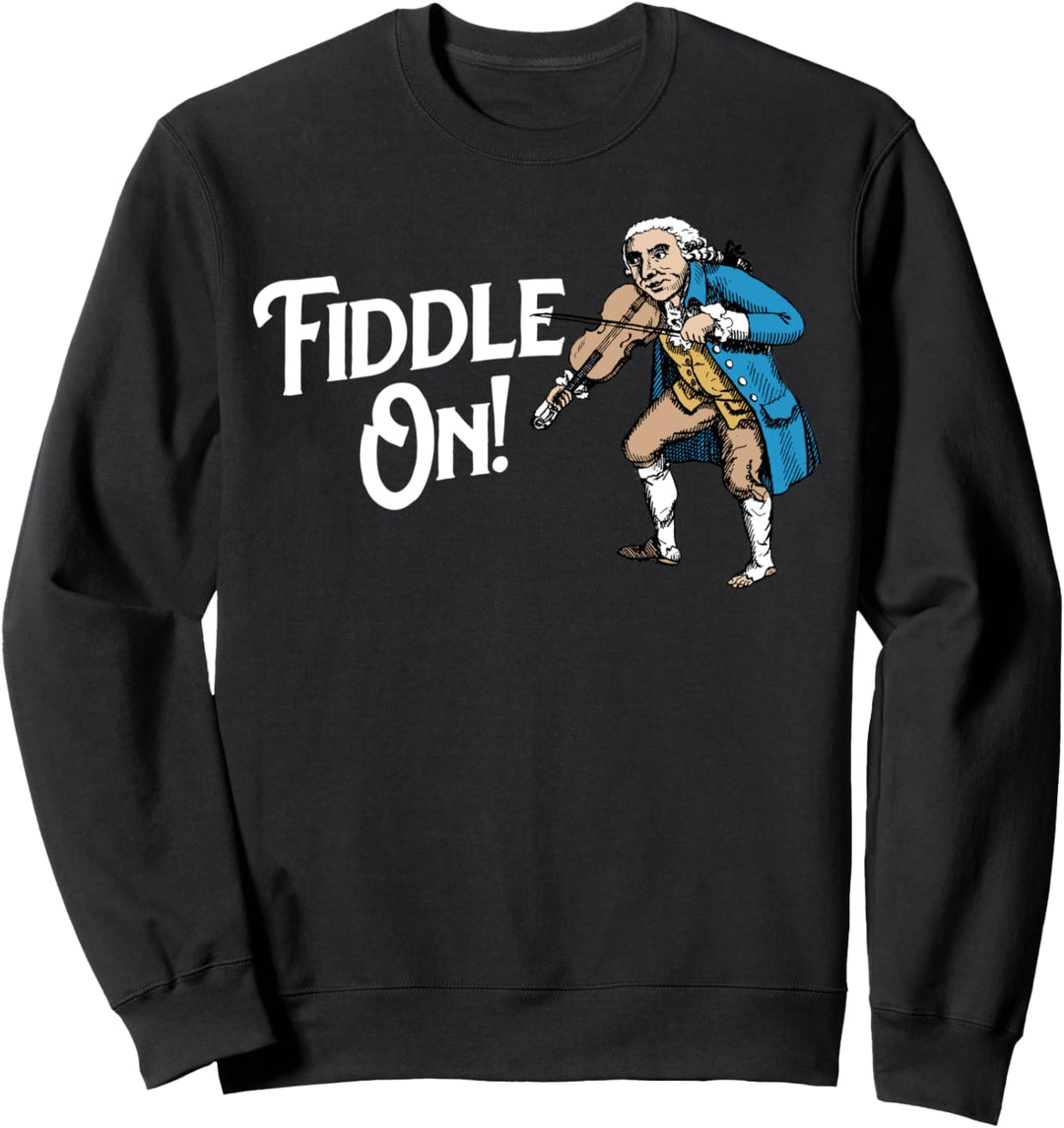 Fiddle On! Funny George Washington & Violin Vintage Sweatshirt