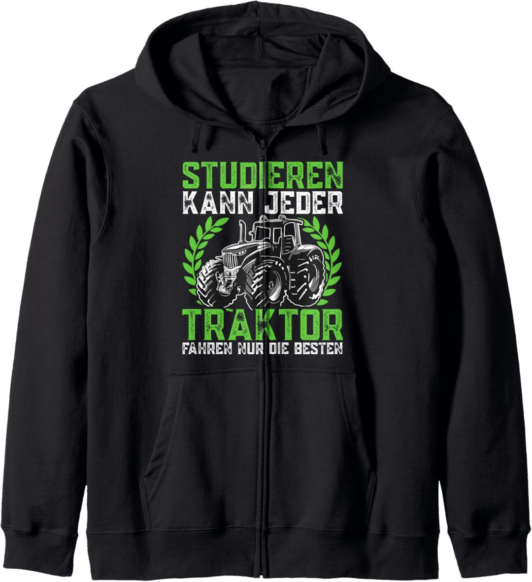 Studieren kann jeder Traktor Trecker fahren Spruch Kapuzenjacke