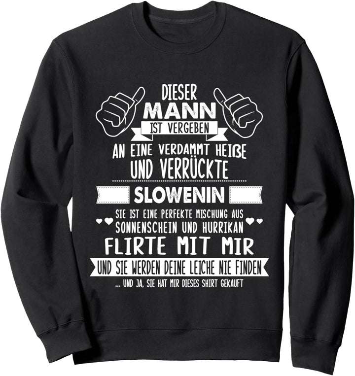Vergeben an eine Slowenin Sweatshirt