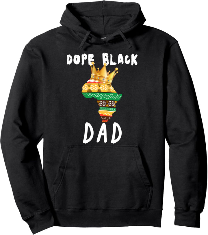 Dope Black Dad Black Fathers Cool Fathers Day Pullover Hoodie