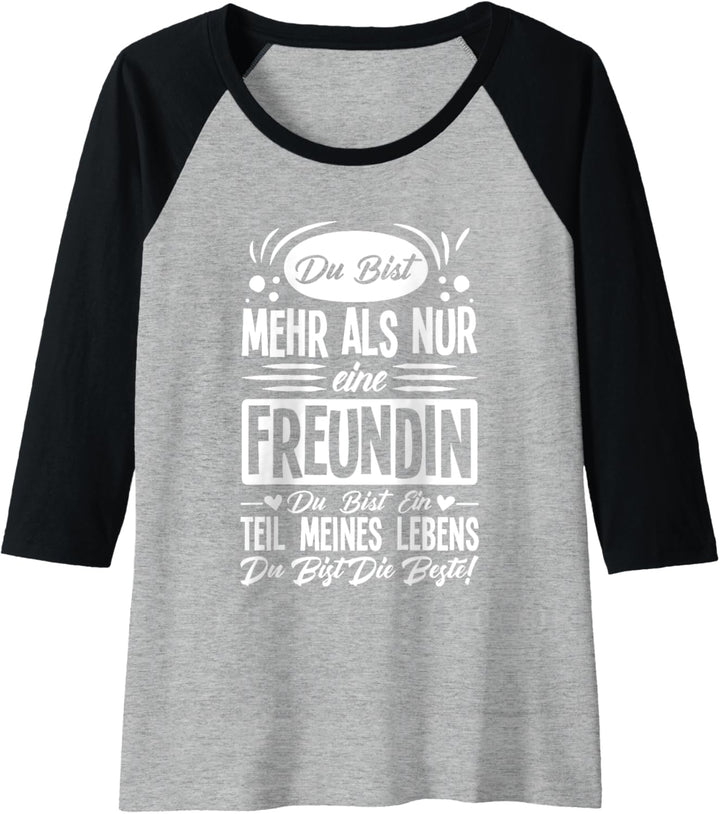 Damen Du bist mehr als nur eine Freundin Raglan