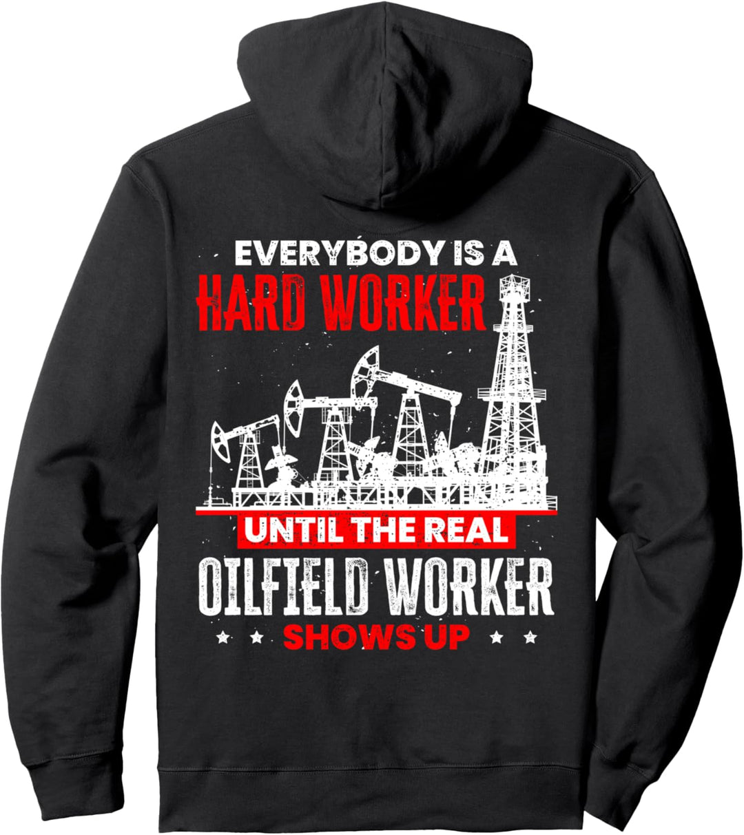 Lustiger Öl-Rig Worker Until The Real Oilfield Worker Shows Up Pullover Hoodie