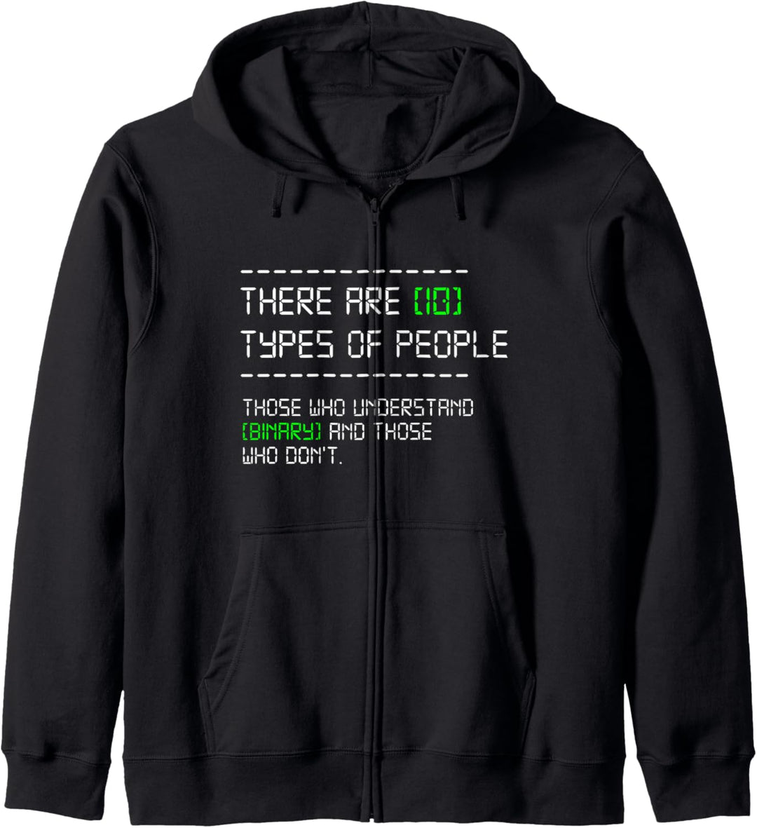 Arten Menschen Computer Nerd Binär Programmierer IT Geschenk Kapuzenjacke
