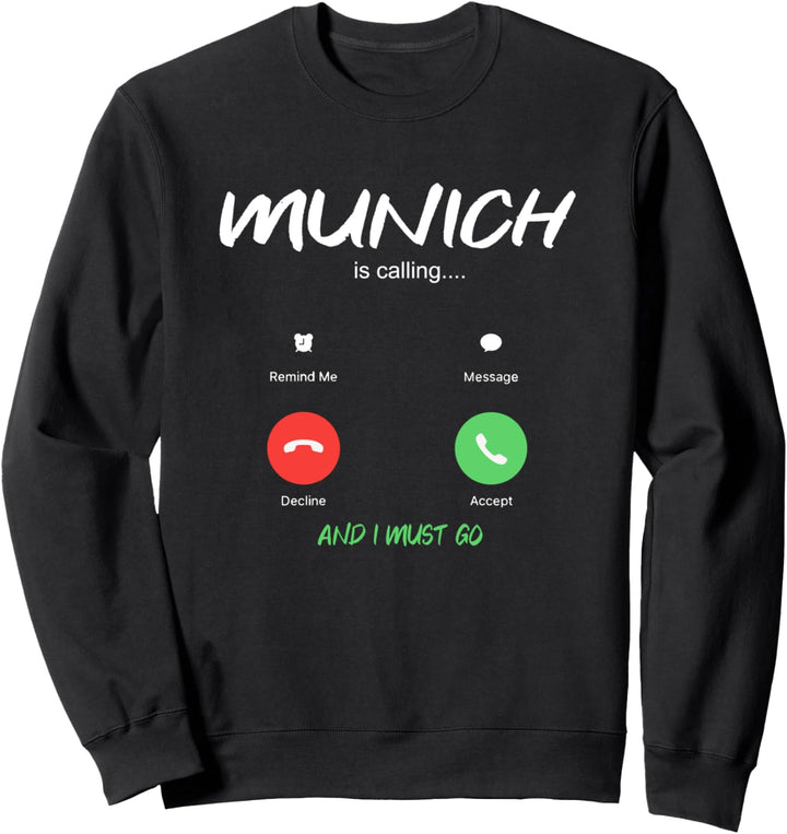Munich Is Calling München Städtetrip Bayern Sweatshirt