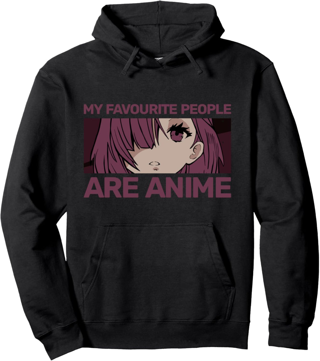 Anime Girl Eyes - My Favourite People Are Anime - Japan Pullover Hoodie