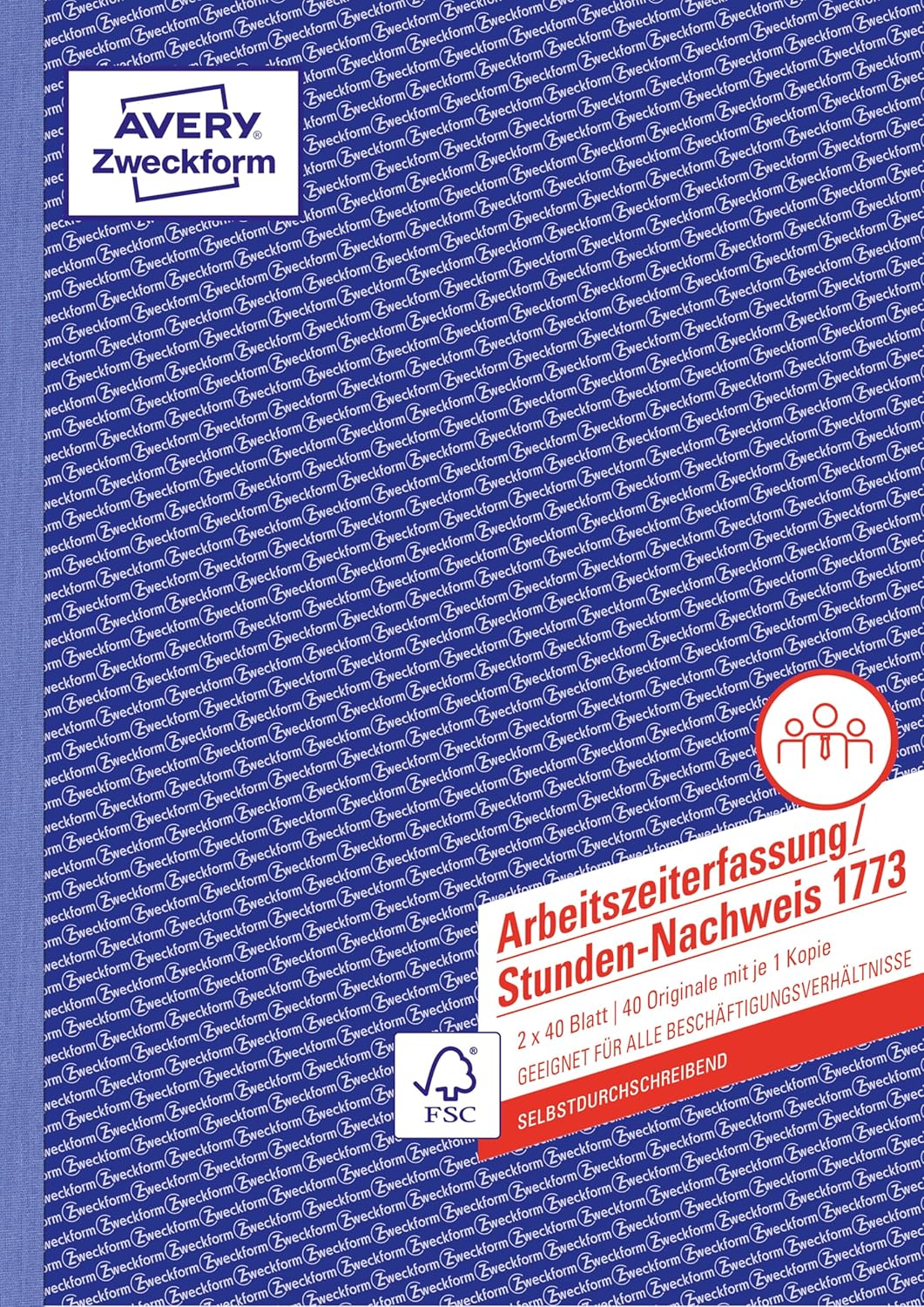 AVERY Zweckform 1773-5 Stunden-Nachweis (A4, selbstdurchschreibend, von Rechtsexperten geprüft, für