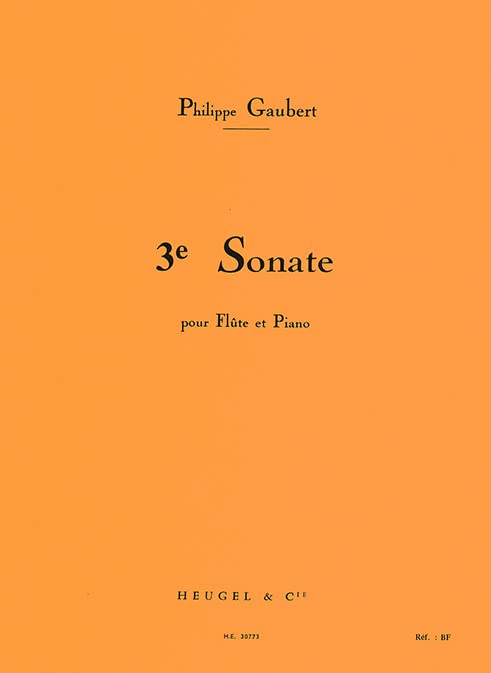 Philippe Gaubert: Sonate Number Three (Flute). Für Querflöte, Klavierbegleitung
