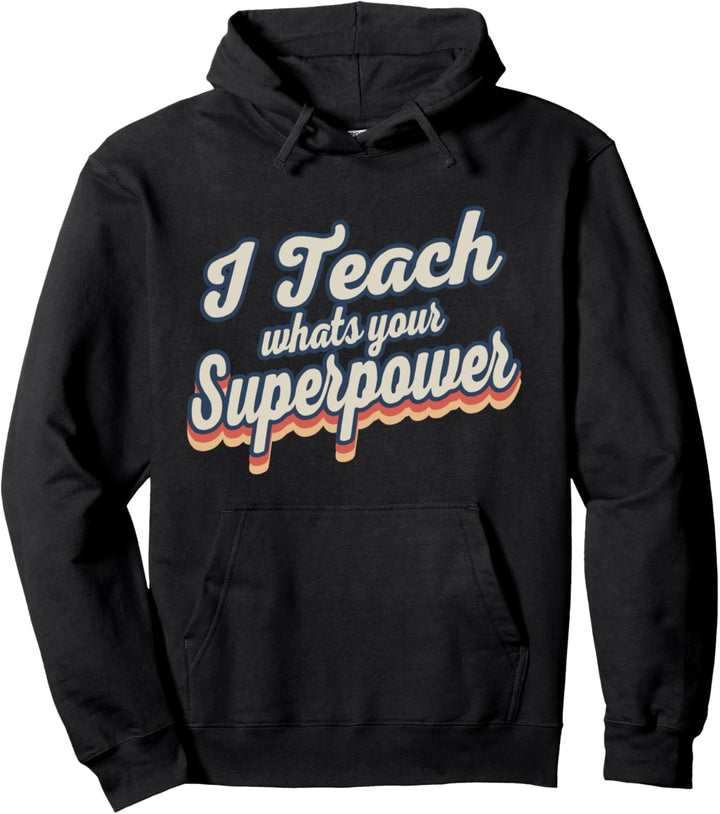 I Teach Whats Your Superpower T-Shirt mit Umhang für Damen Pullover Hoodie