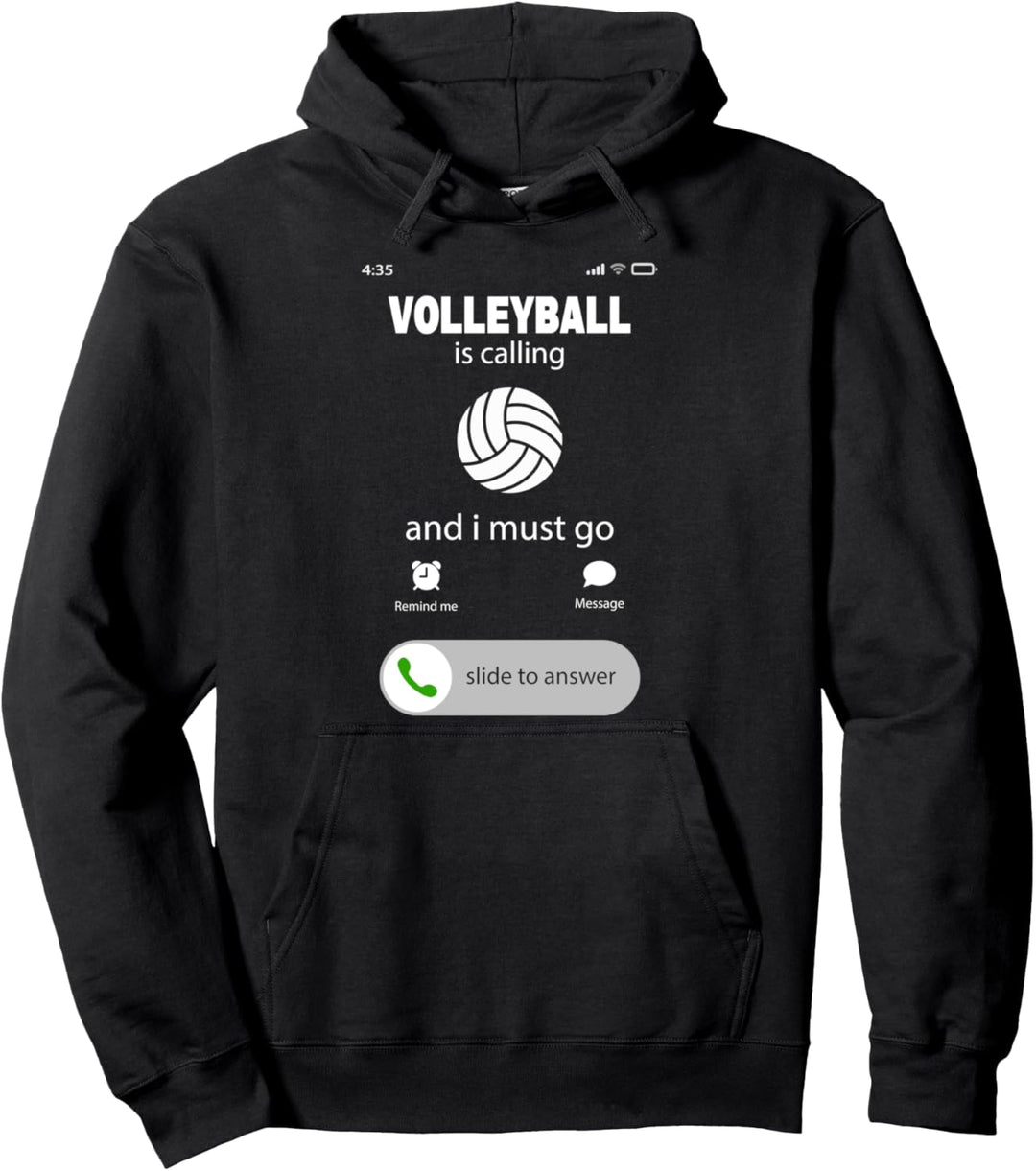 Volleyball is calling and i must go Volleyball Pullover Hoodie