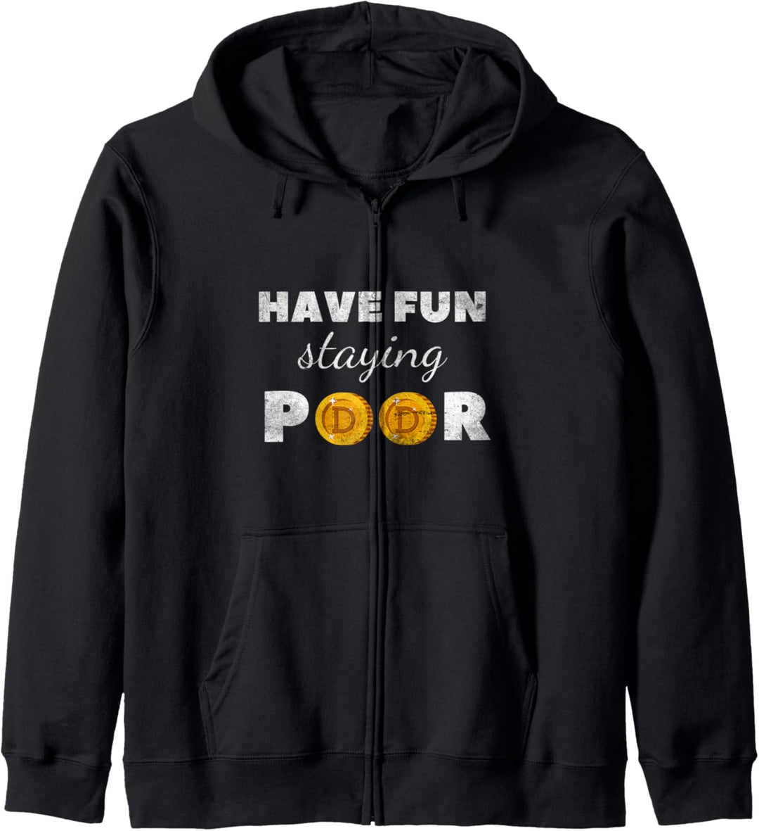Crypto Moon Dogecoin hat Spass daran, arm zu bleiben Kapuzenjacke