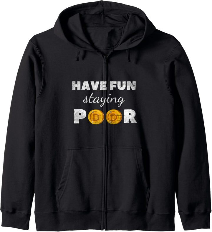 Crypto Moon Dogecoin hat Spass daran, arm zu bleiben Kapuzenjacke