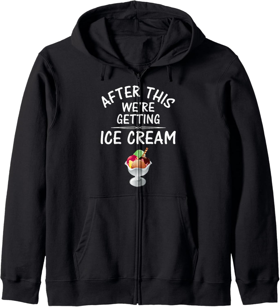 After this We're Getting Ice Cream Dessert Fun Summer Cute Kapuzenjacke