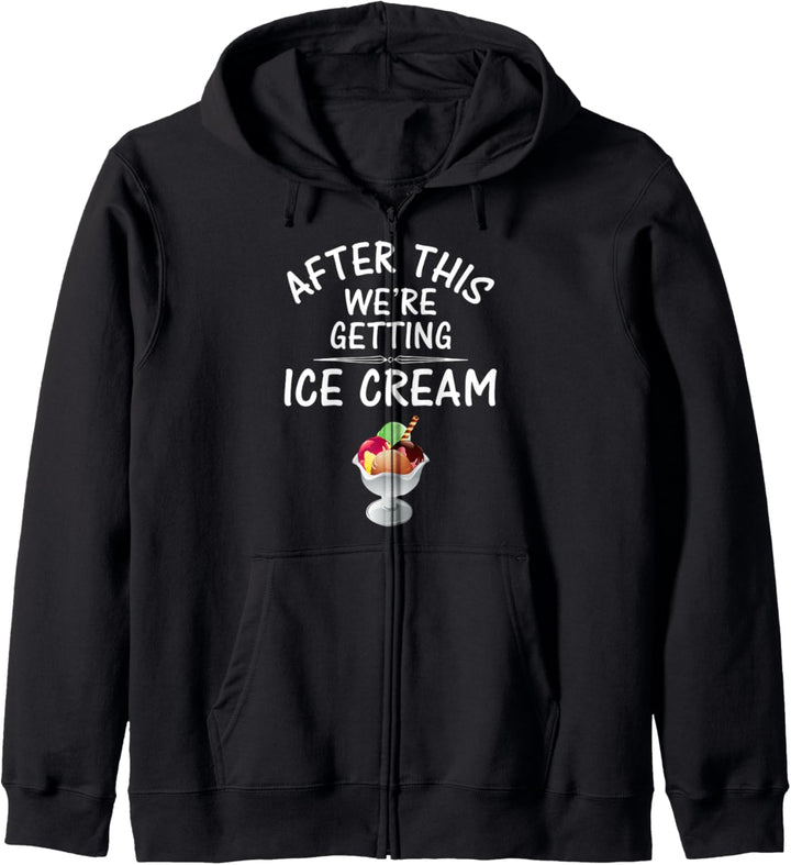 After this We're Getting Ice Cream Dessert Fun Summer Cute Kapuzenjacke