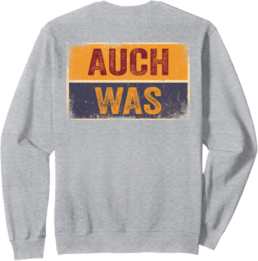 Hinten Steht Auch Was Shirt Spruch Hinten Steht Auch Wat Sweatshirt