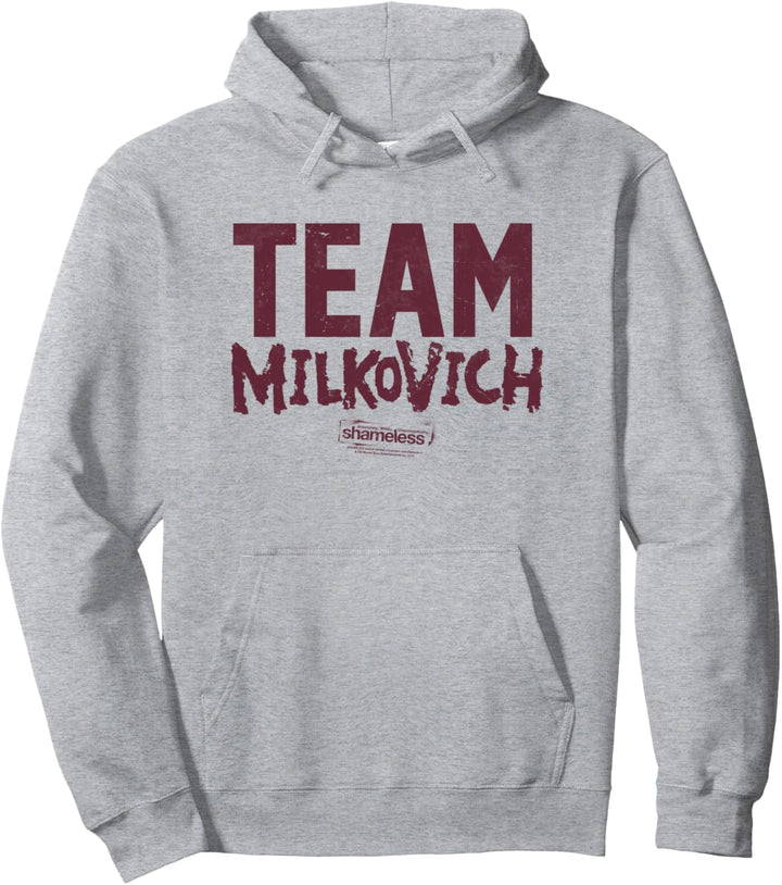 Shameless Team Milkovich Pullover Hoodie