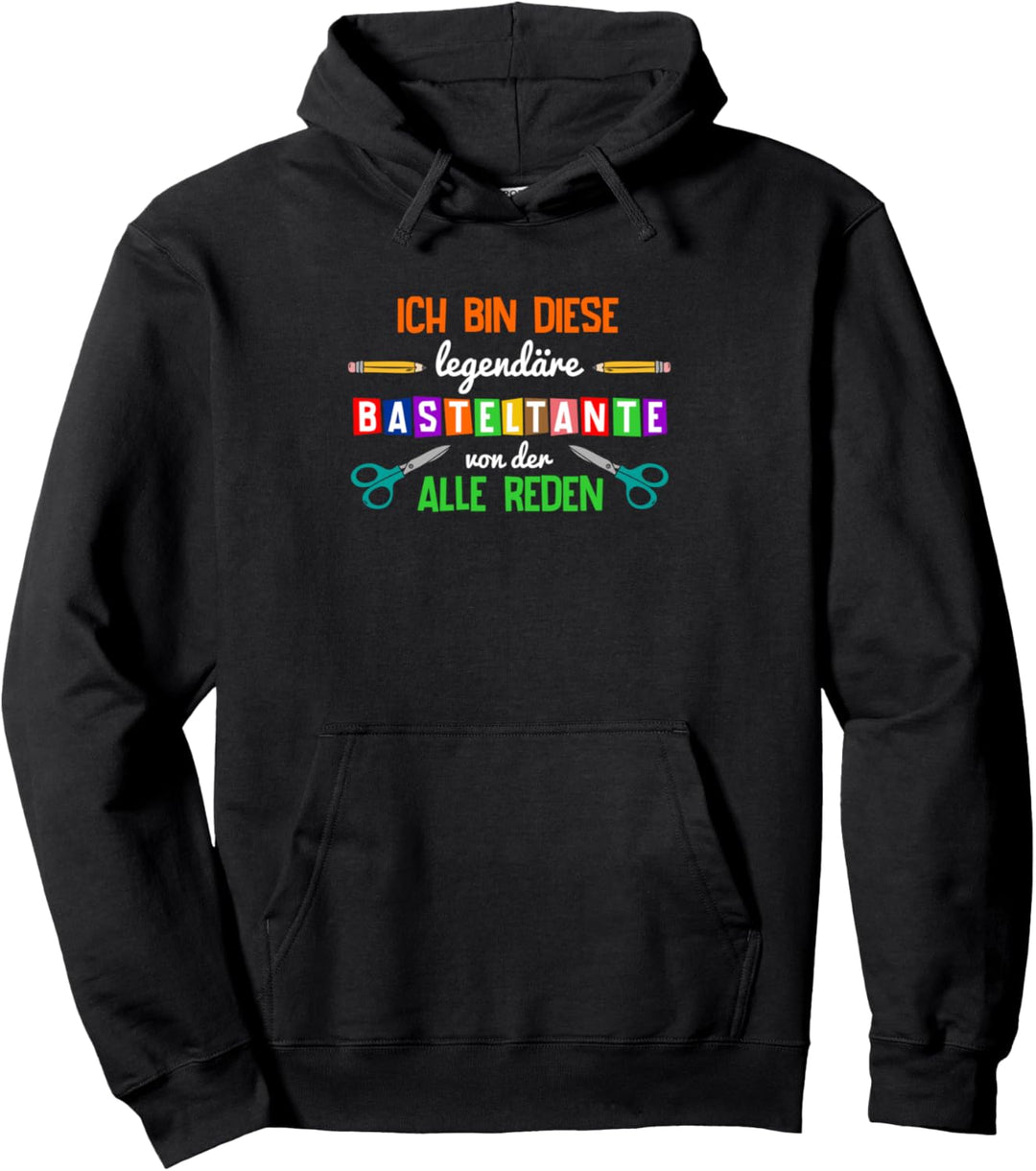 Legendäre Basteltante Kindergärtnerin Kita Erzieherin Pullover Hoodie