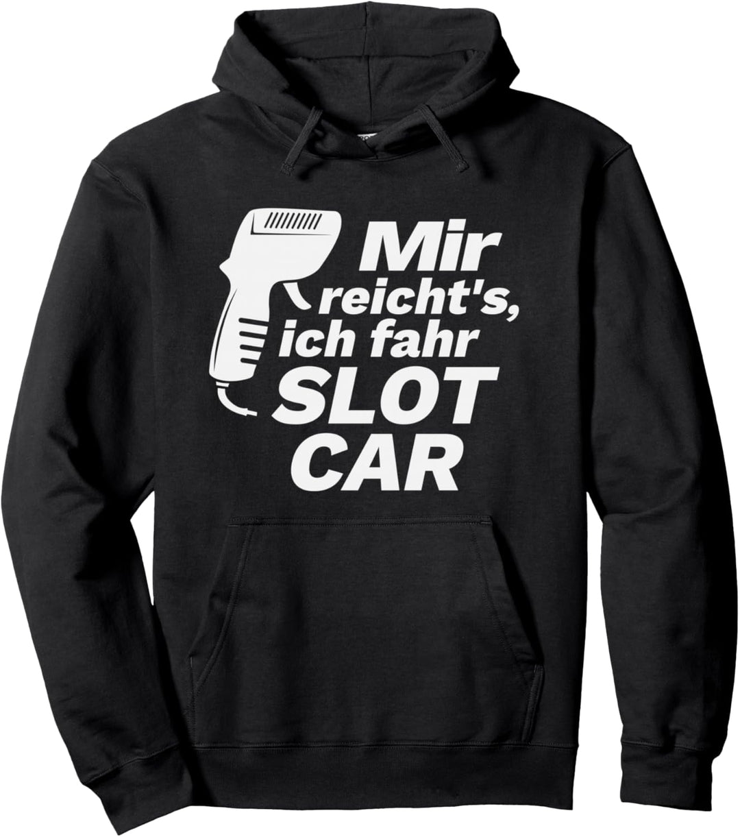 Slotcar Slotracing Handregler Hobby Spruch Pullover Hoodie