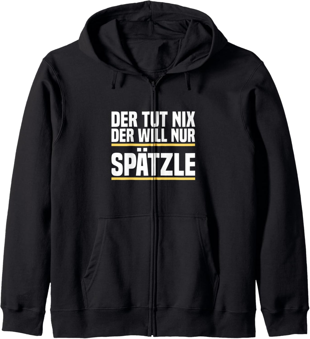 Der Tut Nix Der Will Nur Spätzle Schwäbisch Schwoba Schwaben Kapuzenjacke
