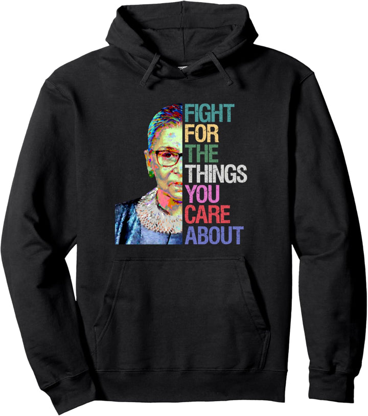 Kämpfen Sie für das was Ihnen an der RBG Ruth Bader Ginsburg Pullover Hoodie
