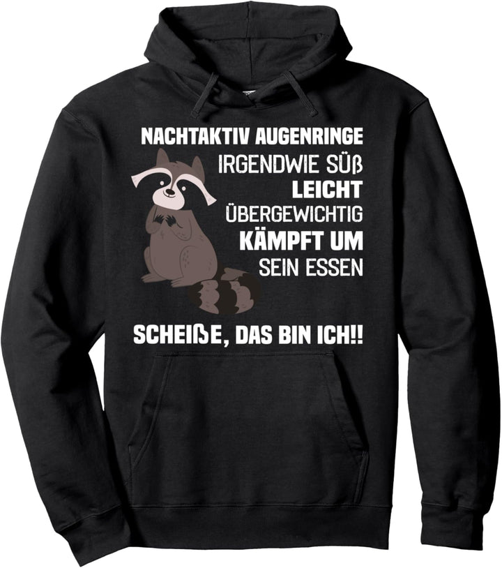 Nachtaktiv Augenringe irgendwie süss das bin ich! Pullover Hoodie
