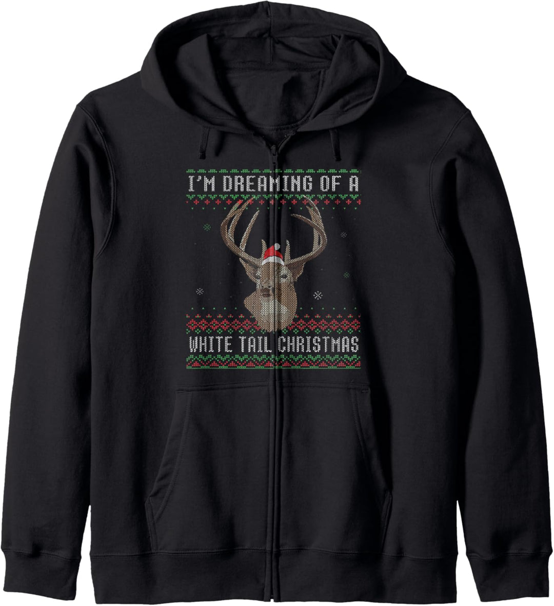 I'm Dreaming Of A White Tail Christmas Deer Christmas Kapuzenjacke