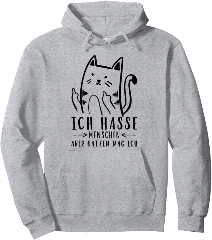 Ich hasse Menschen aber Katzen mag ich Sarkasmus Katze Pullover Hoodie