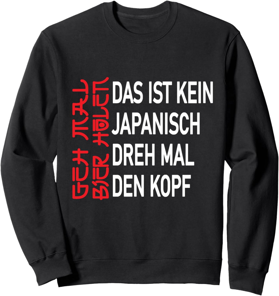 Biertrinker Geh mal Bier holen Sweatshirt