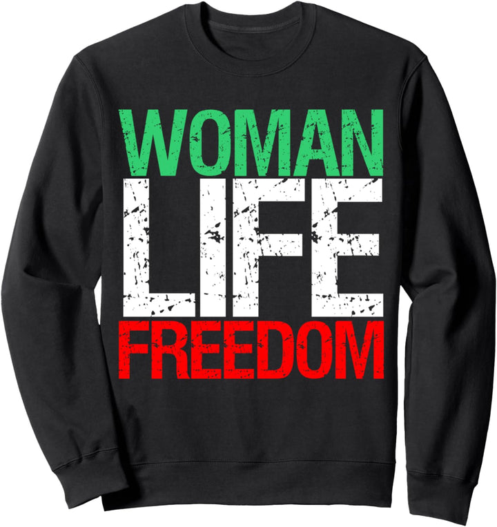 Woman Life Freedom Iran Patriotischer Slogan Sweatshirt