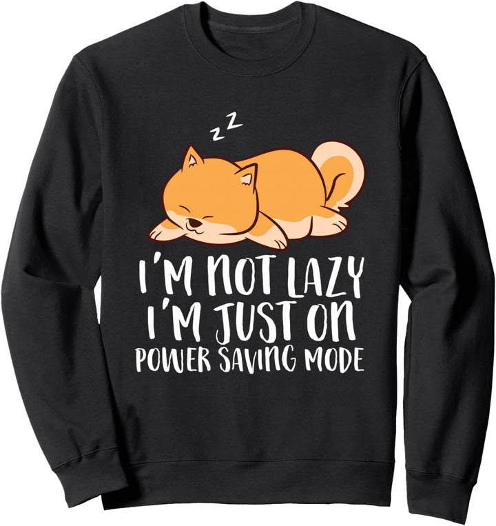 Shiba Inu Dog I'm Not Lazy I'm Just On Stromsparmodus Sweatshirt
