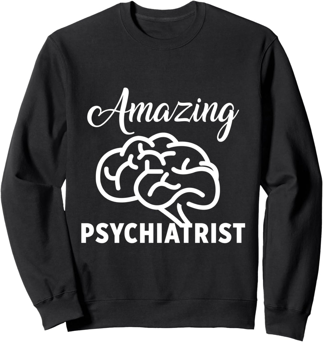 Erstaunlicher Psychologe Gesundheit Doktor Therapie Klinik Psychologie Sweatshirt
