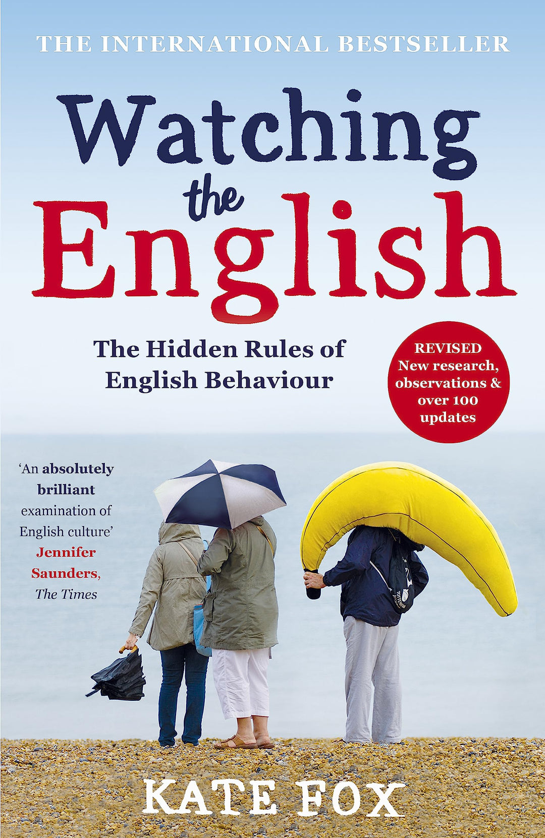 Watching the English: The Hidden Rules of English Behaviour, Taschenbuch