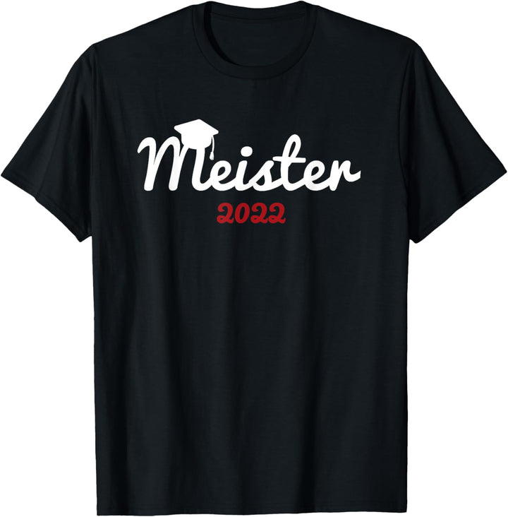 2022 Meister Abschluss bestanden Geschenk Meitertitel T-Shirt