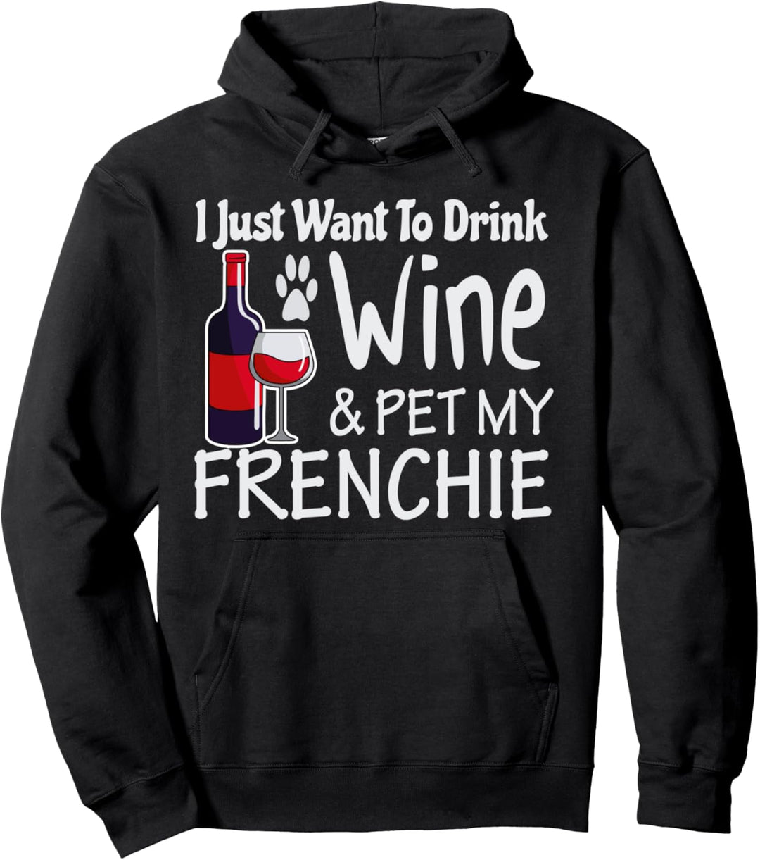 Frenchie und Wein Liebenswerte französische Bulldogge Pullover Hoodie