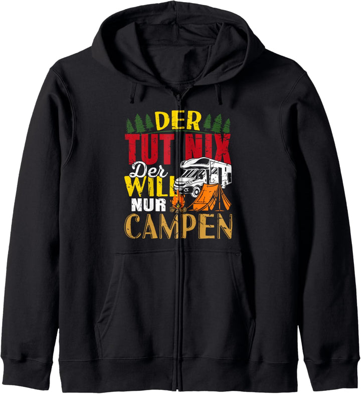 DER tut nix DER will nur CAMPEN - Camper Camping Geschenk | Kapuzenjacke