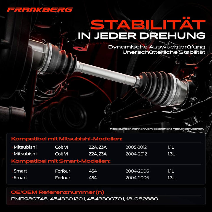 Frankberg Antriebswelle Vorne Rechts Kompatibel mit Colt VI Z2A Z3A 1.1L 1.3L 2004-2012 Forfour 454