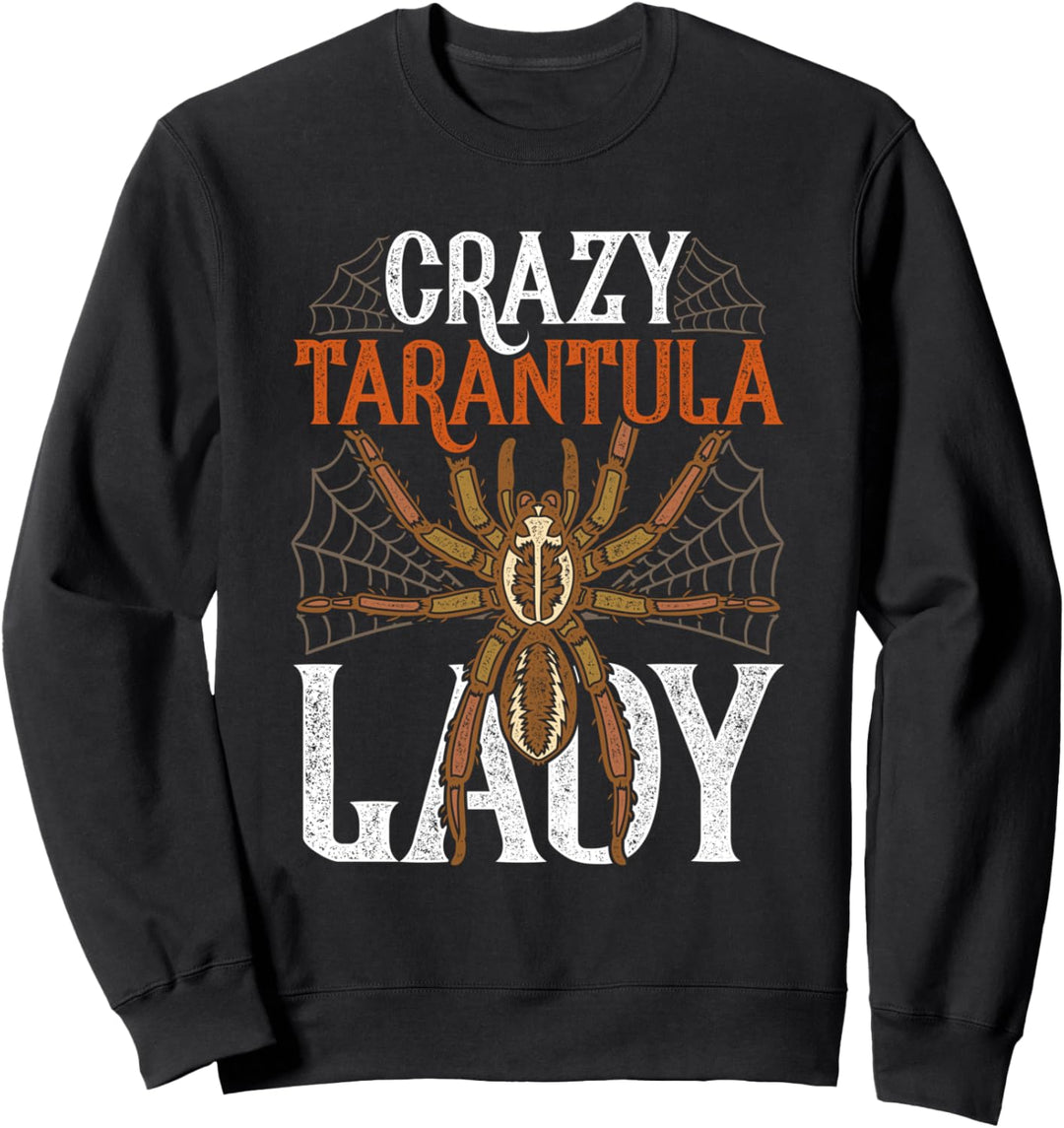 Vogelspinne Tarantel Crazy Tarantula Lady Sweatshirt