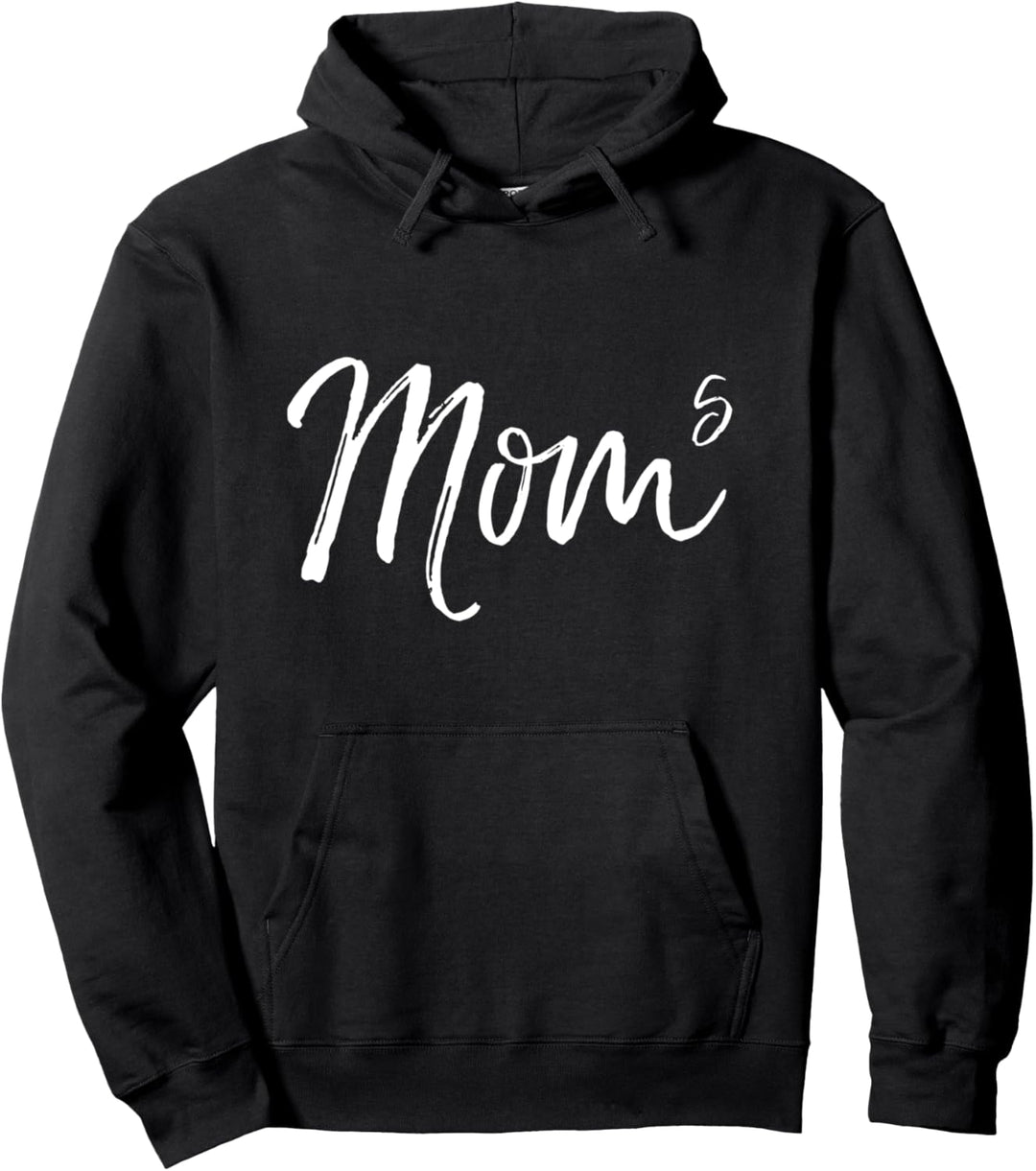 Cute Mom of 5 Gift Quote Fun Fifth Child Announcement Mom^5 Pullover Hoodie