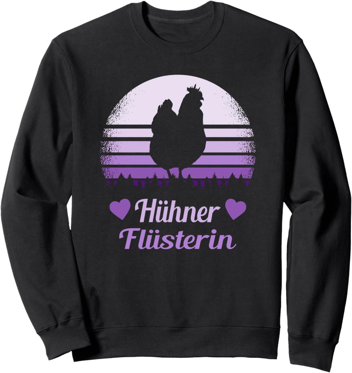 Hühner Flüsterin Bäuerin Landwirtin Geschenk Huhn Mama Damen Sweatshirt